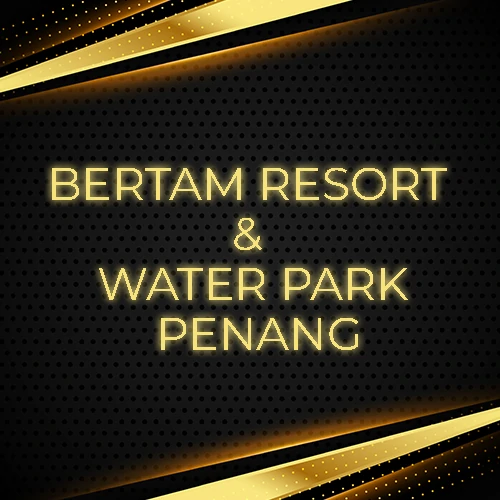 BERTAM RESORT & WATER PARK PENANG