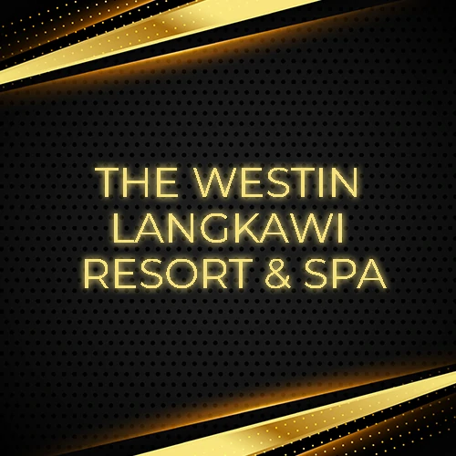 THE WESTIN LANGKAWI RESORT & SPA
